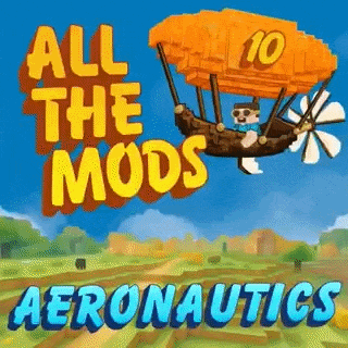 All the Mods 10 Aeronautics